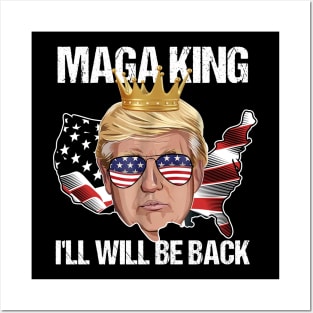 Maga King I Will Be Back Trump USA Posters and Art